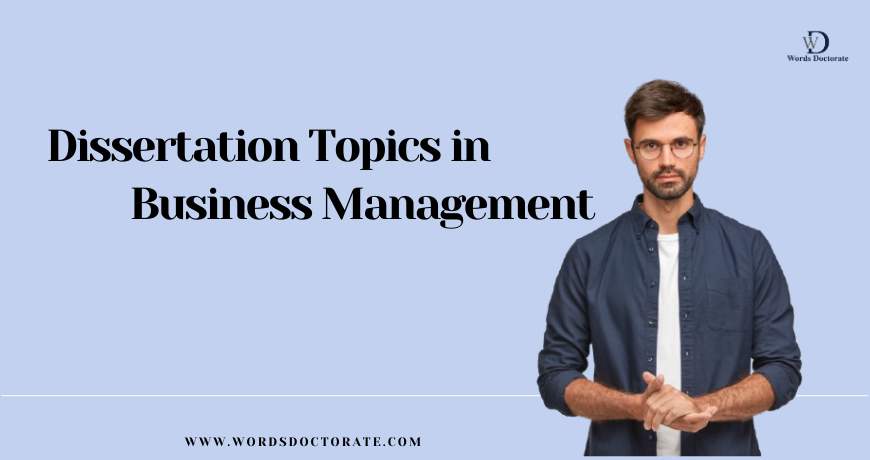 Dissertation Topics in Business Management 